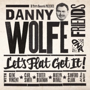 V.A. - Danny Wolfe And Friends :Let's Flat Get It - Klik op de afbeelding om het venster te sluiten